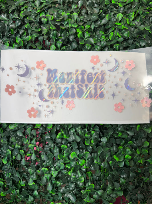 HOLOGRAPHIC Manifest that shit wrap