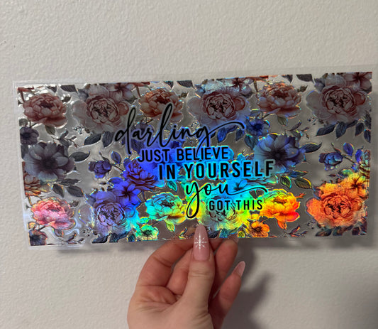 Holographic darling believe floral