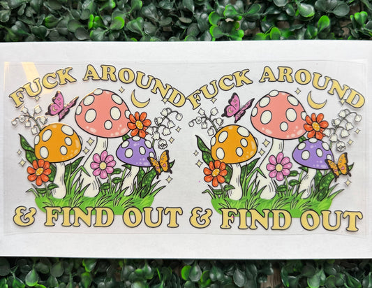 Fuck around mushrooms