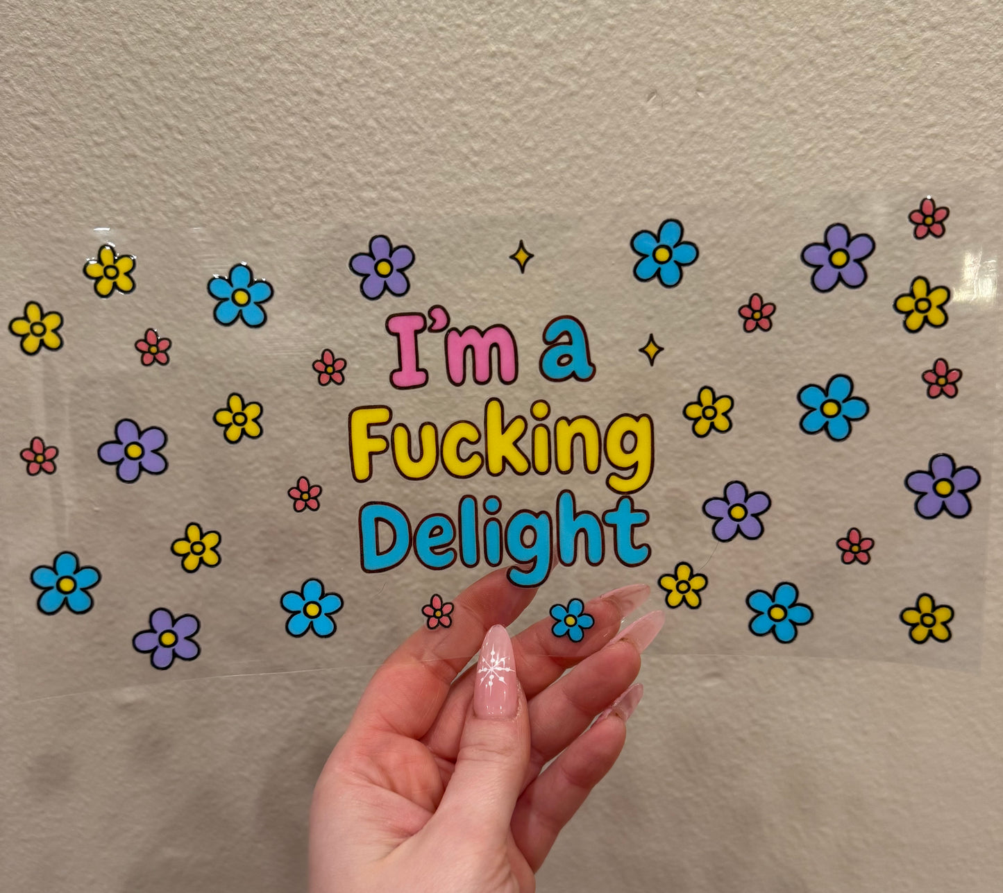 I’m a fucking delight flowers