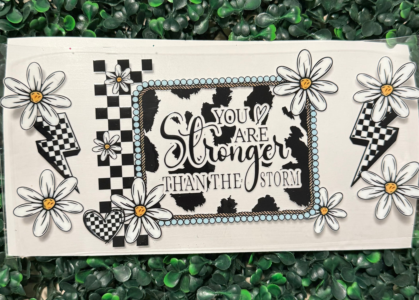 You are stronger than the storm cow print