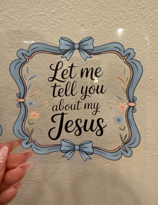 Let me tell you about my Jesus decal