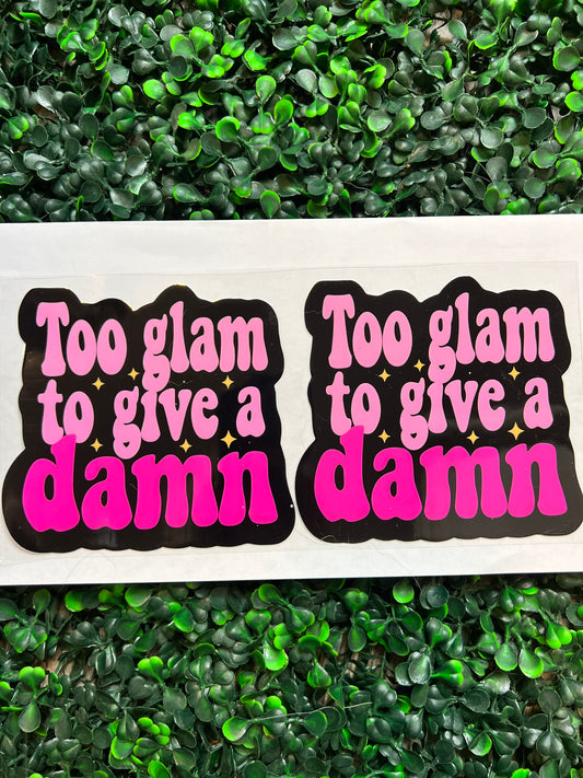 Too glam to give a damn wrap