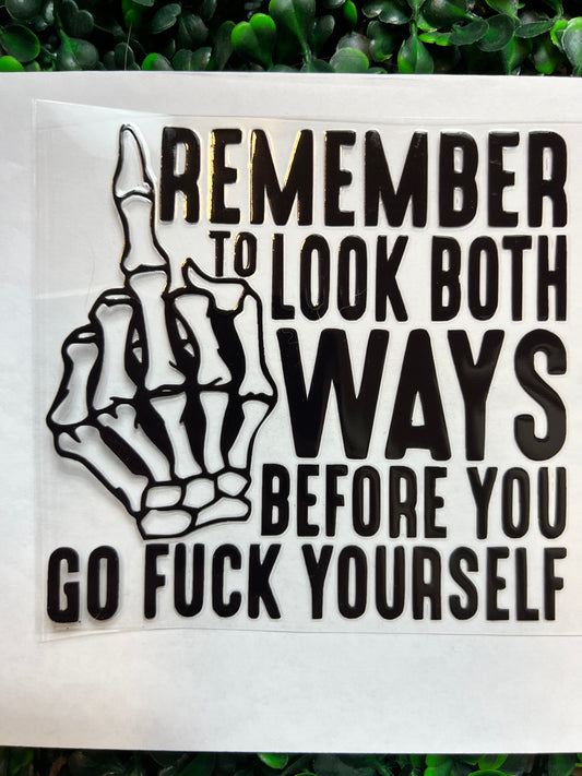 Remember to look both ways decal