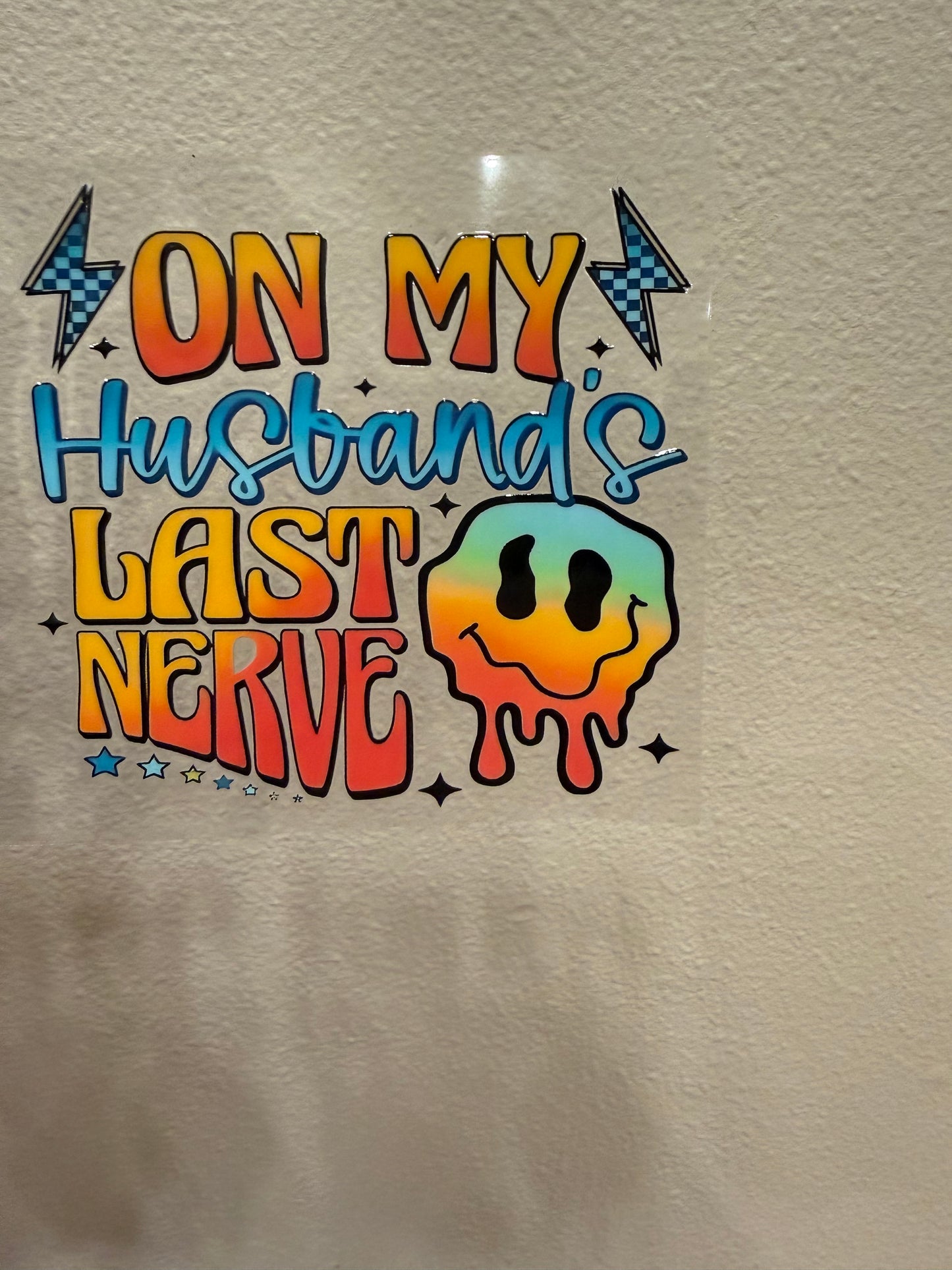 On my husband’s last nerve decal