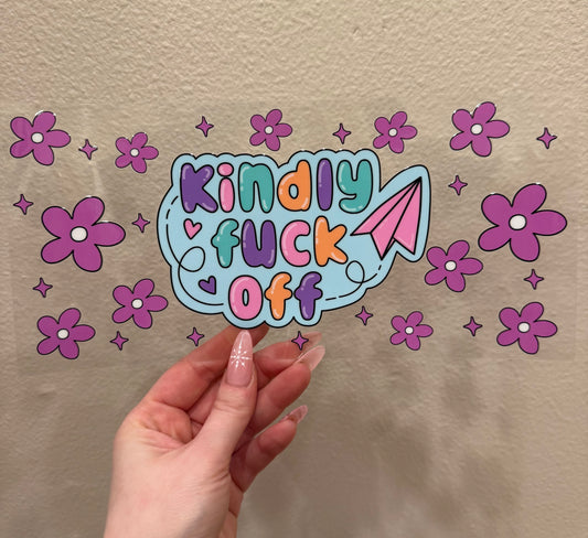 Kindly fuck off flowers