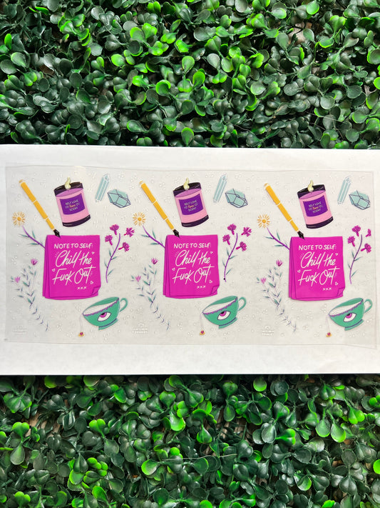 Chill the fuck out wrap