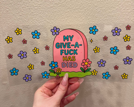 My give a fuck has died flowers