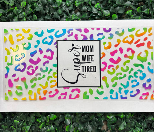 Cheetah Super mom wife tired wrap