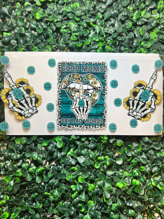 Good moms say bad words Skelton