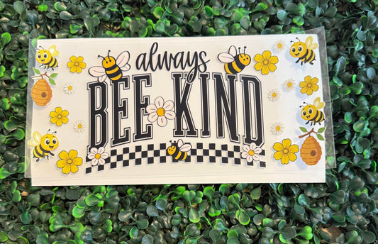Always bee kind