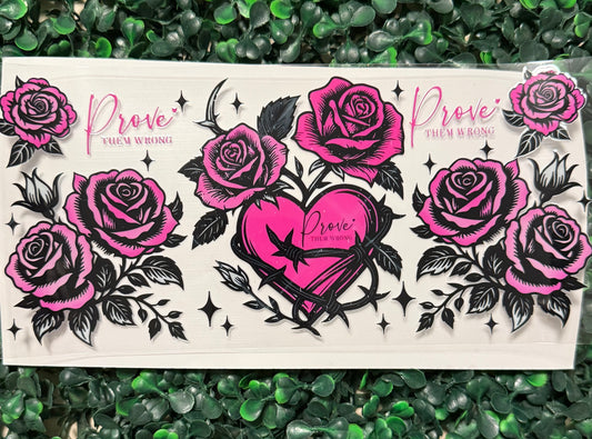 Prove them wrong pink roses