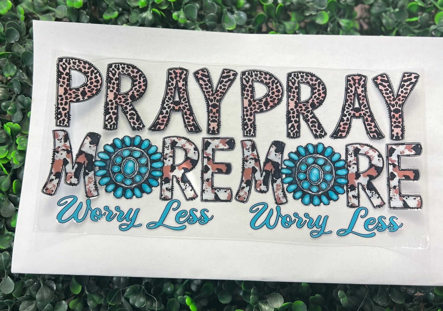 Pray more worry less