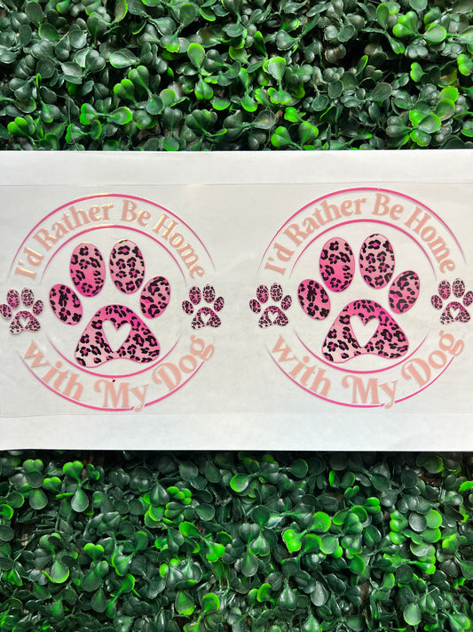 Rather be at home with my dog wrap