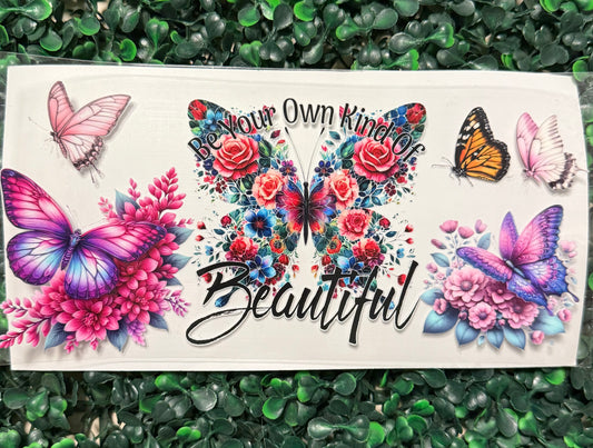 Be your own kind of beautiful butterflies