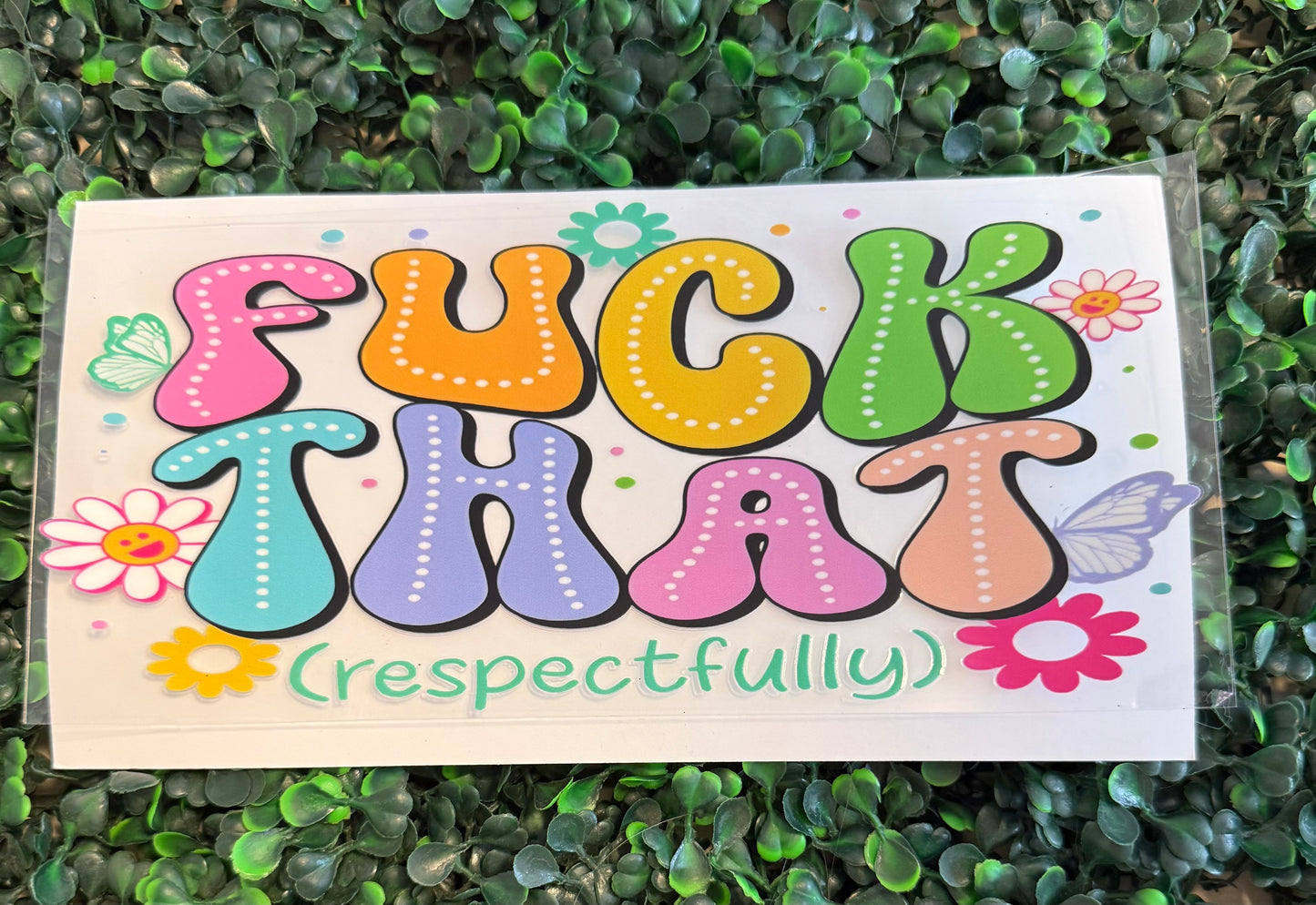 Fuck that respectfully