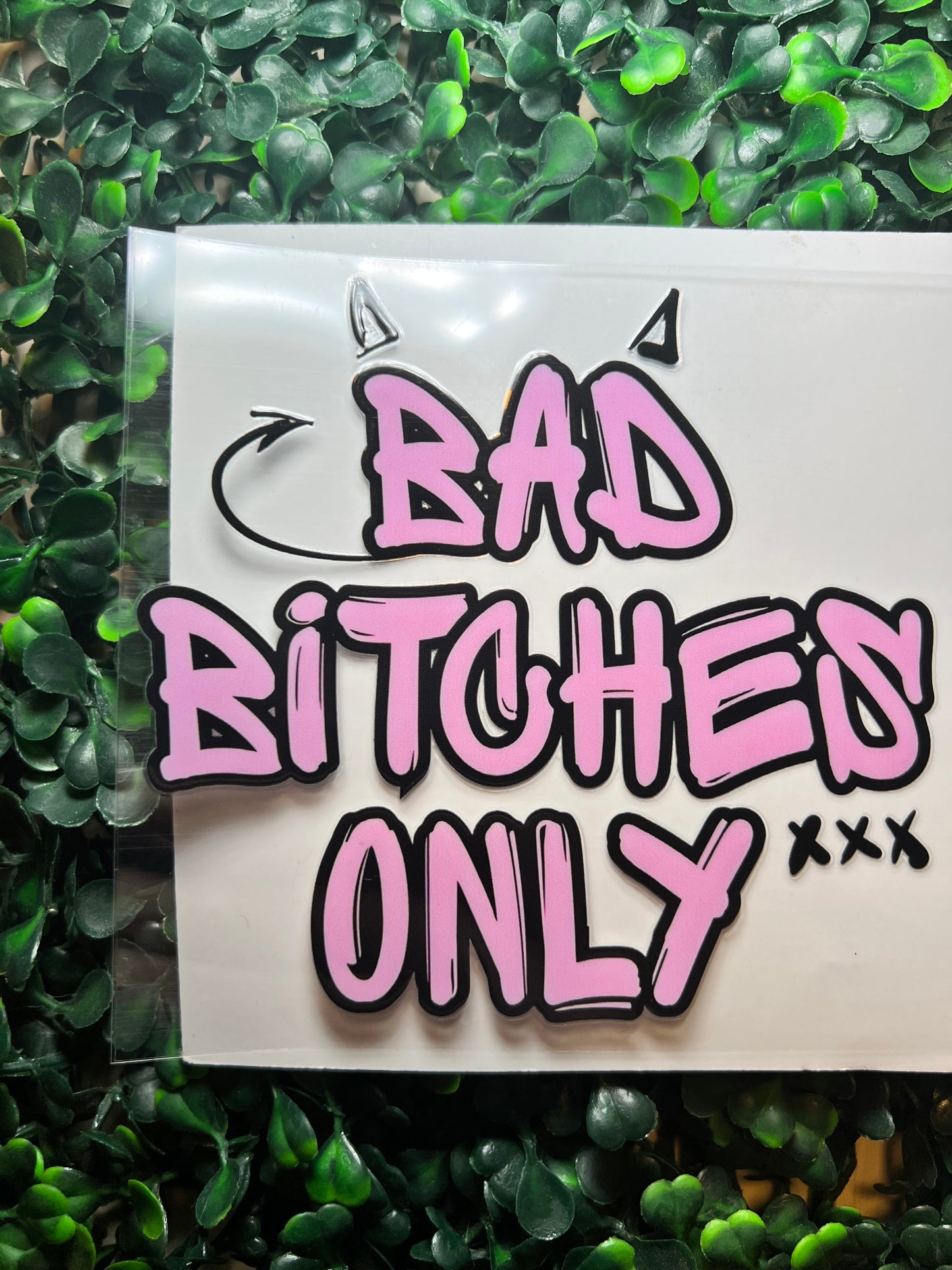 Bad bitches only