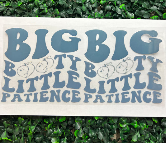 Big booty little patience wrap