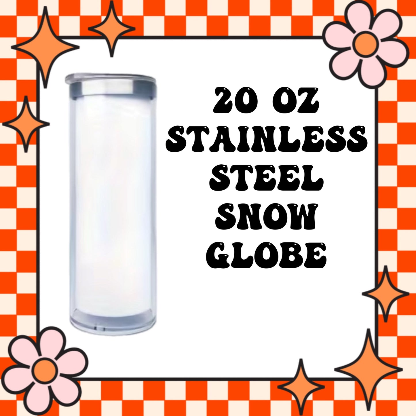 DRY ONLY 20oz Stainless Steel snowglobe Cups