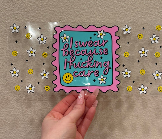 I swear because I fucking care smiley face