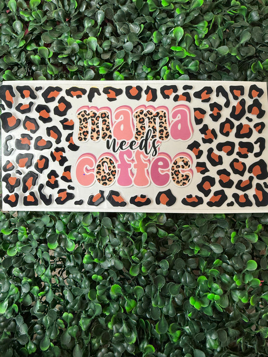 Mama needs coffee cheetah wrap