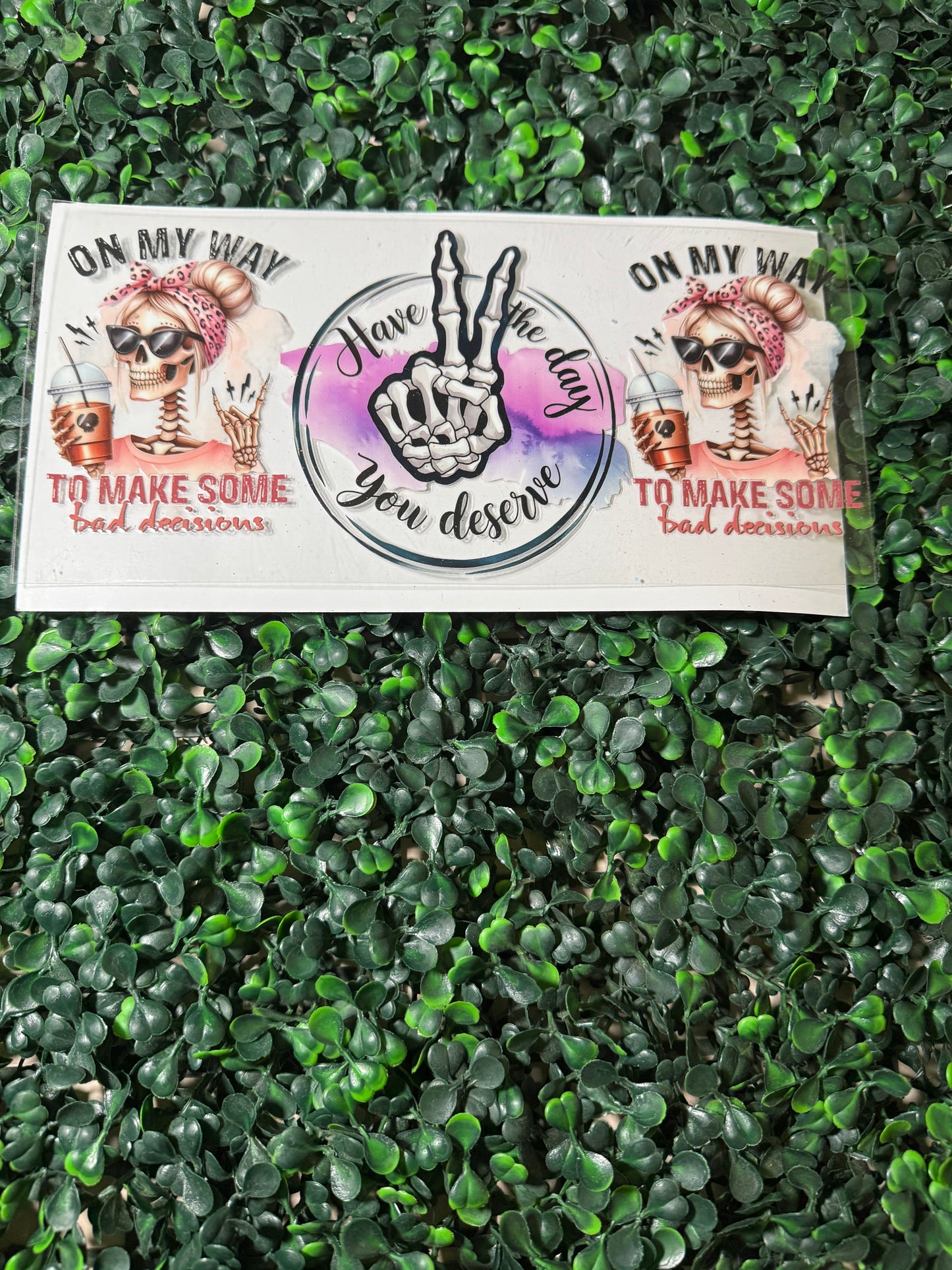 Have the day you deserve skeleton hand