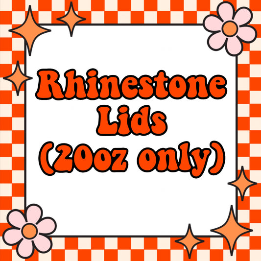 Rhinestone Lid (20oz skinny only)