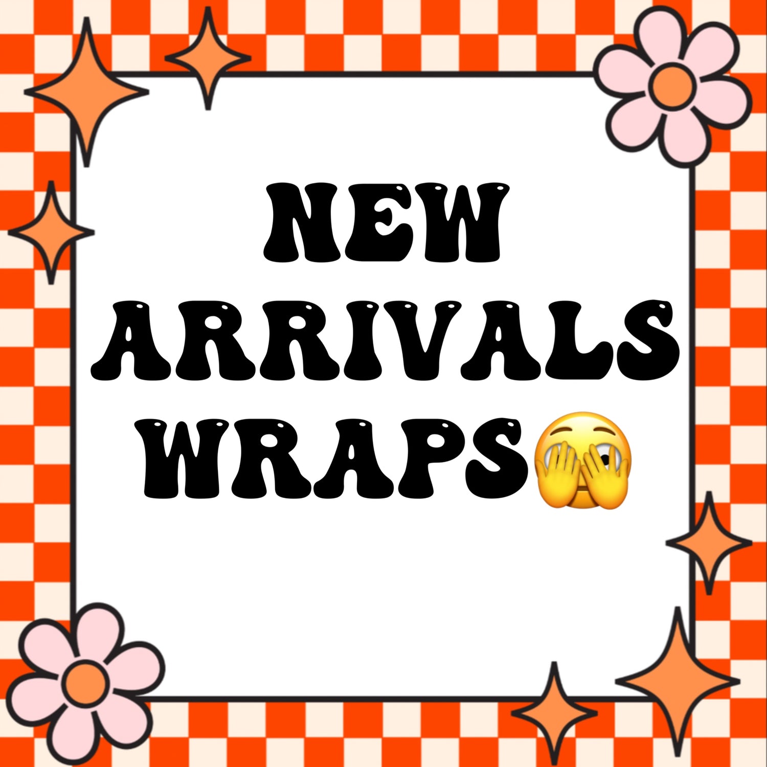 NEW ARRIVALS WRAPS