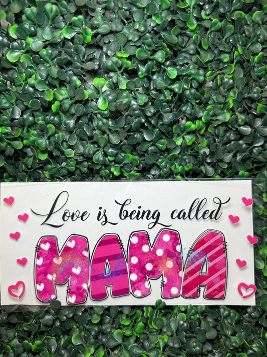 Love is being called mama wrap