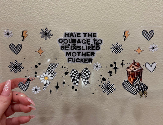 Have the courage to be disliked motherfucker