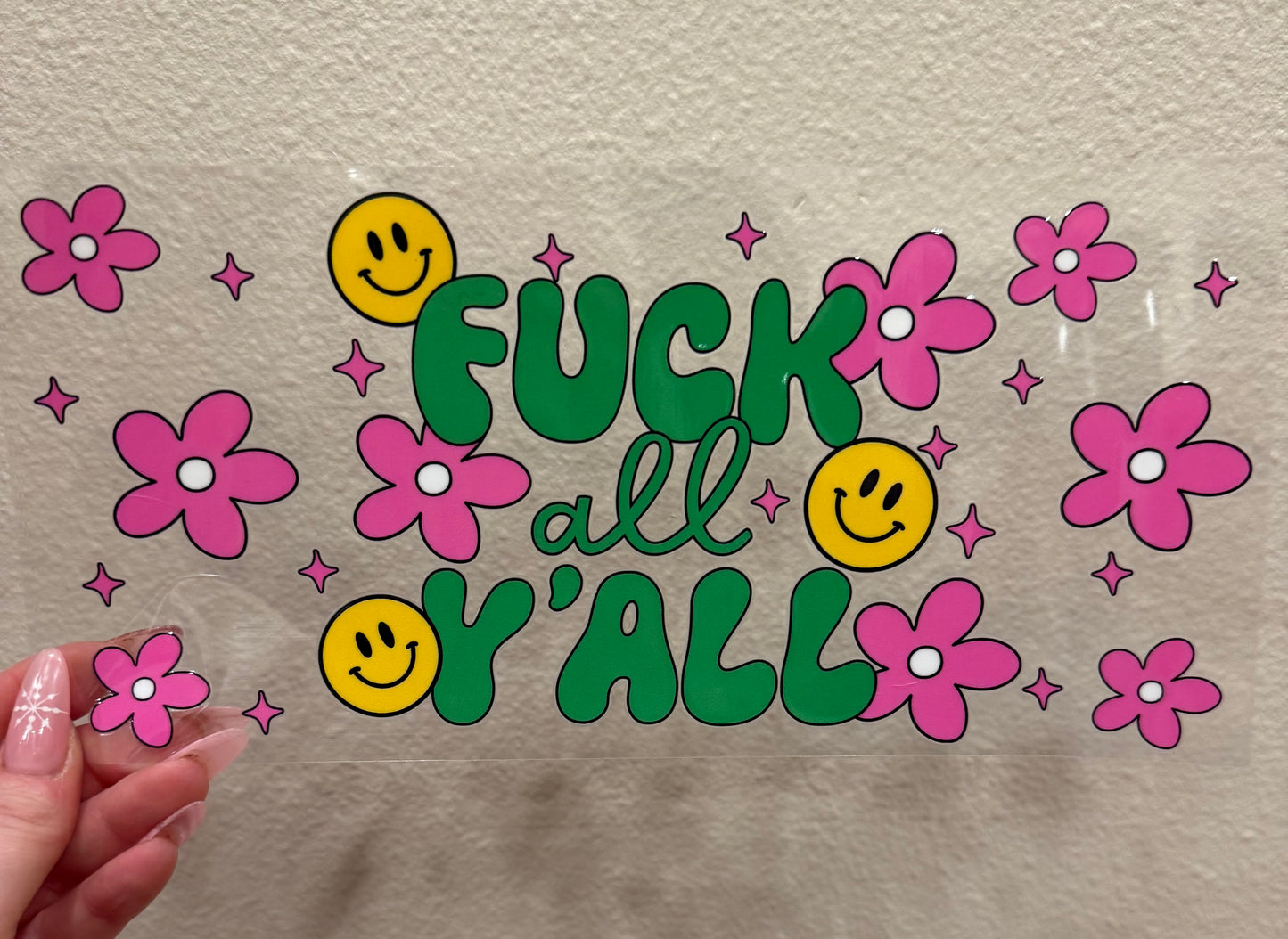Fuck all yall flower smiley face