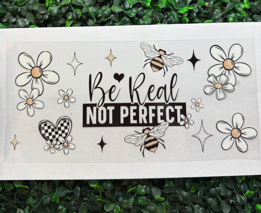 Be real not perfect bee flowers wrap