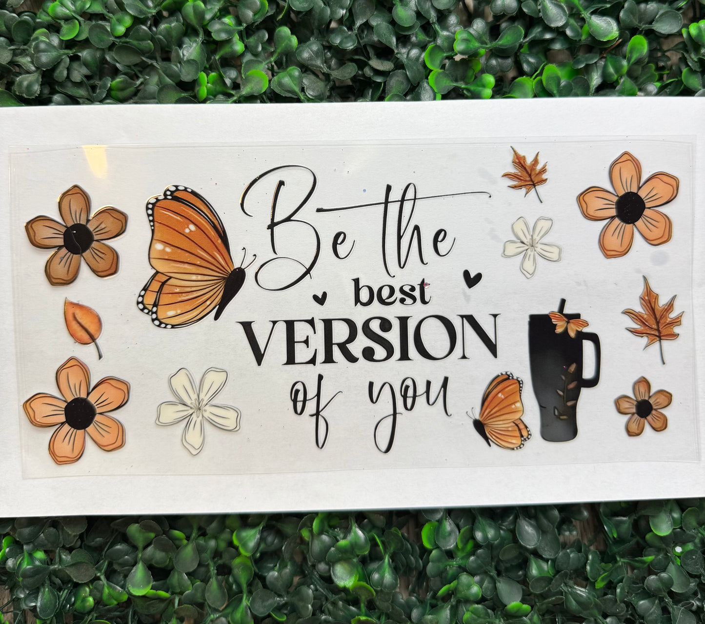 Be the best version flower butterfly