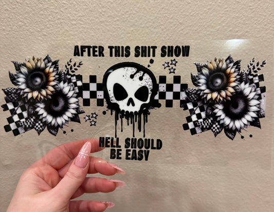 After this shitshow hell should be easy