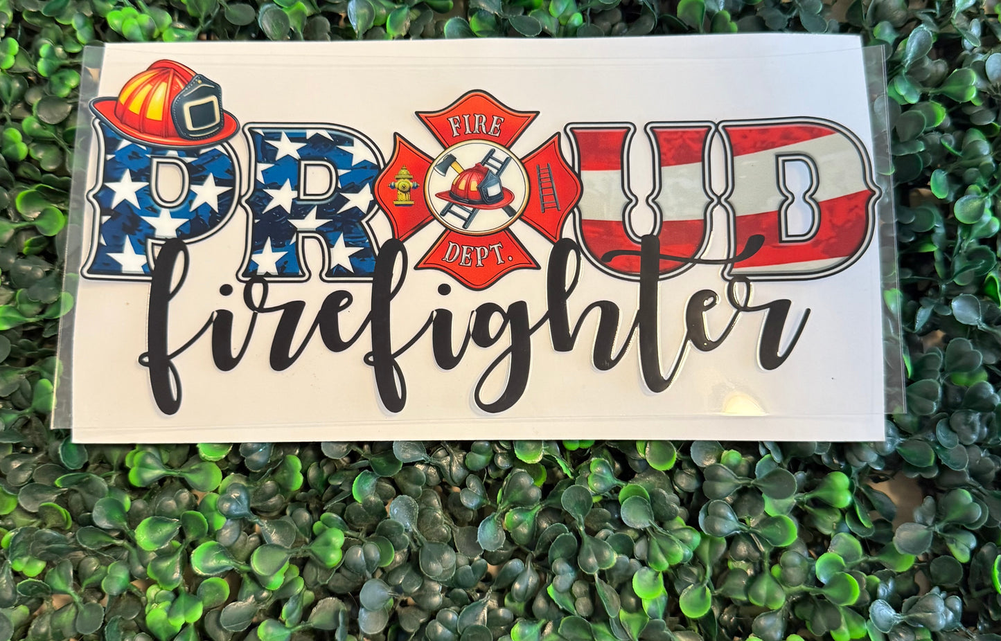 Proud firefighter / fireman