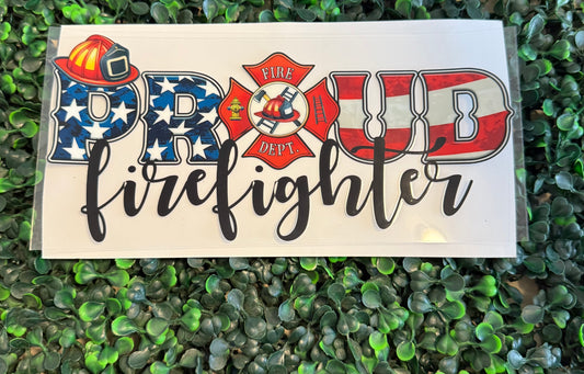 Proud firefighter / fireman