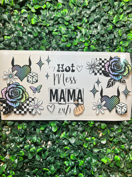 Hot mess mama 24/7