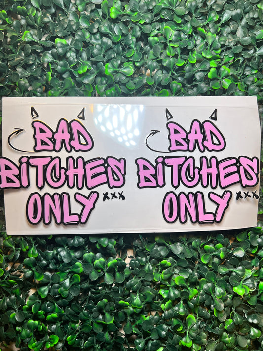 Bad bitches only full wrap