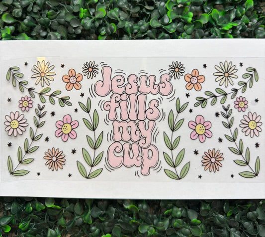 Jesus fills my cup flowers wrap