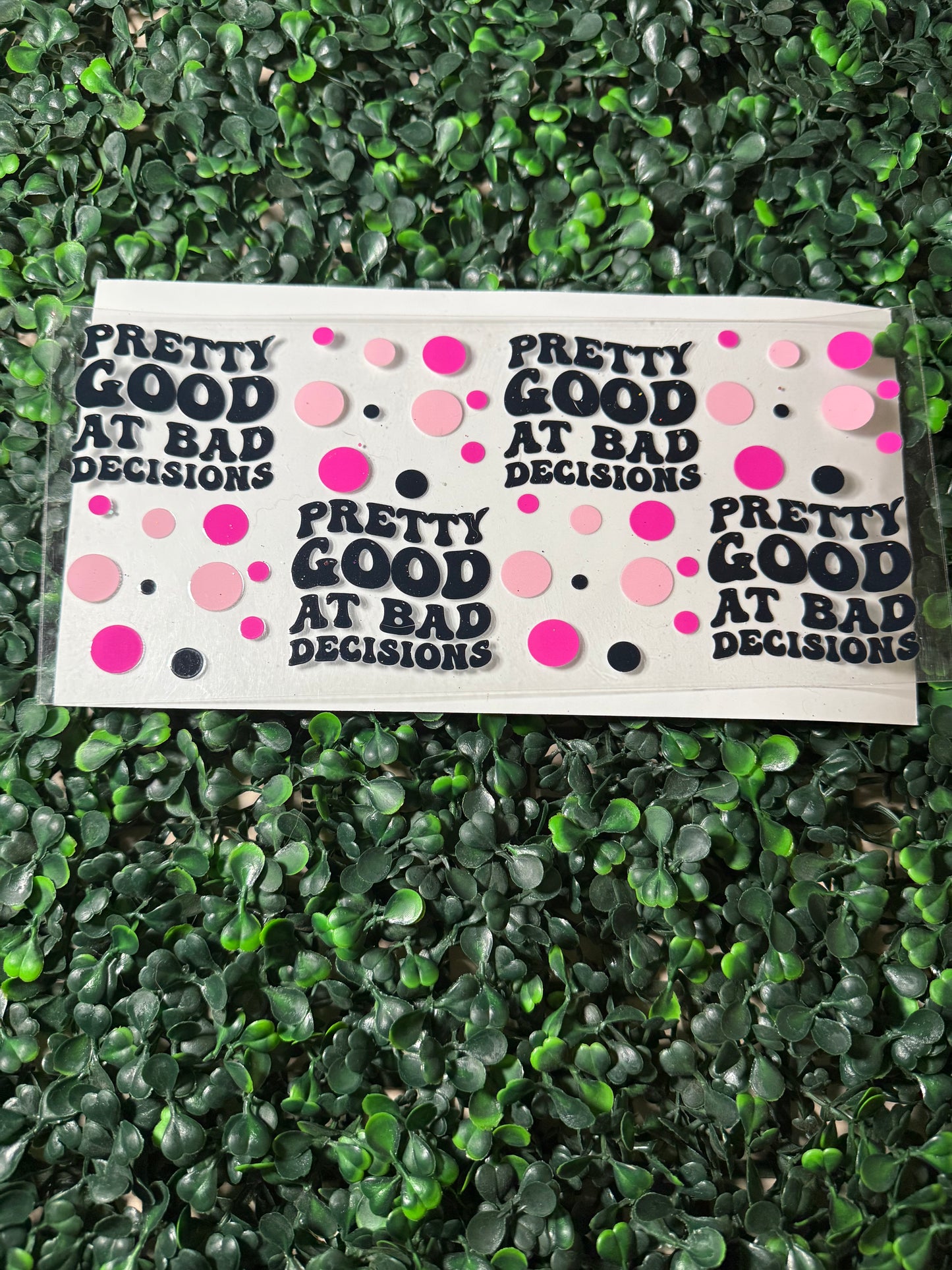 Pretty good at bad decisions pink polkadots￼