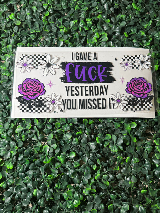 I have a fuck yesterday you missed it