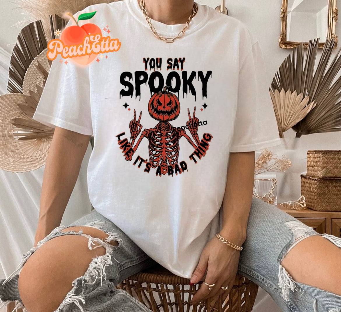 You say spooky