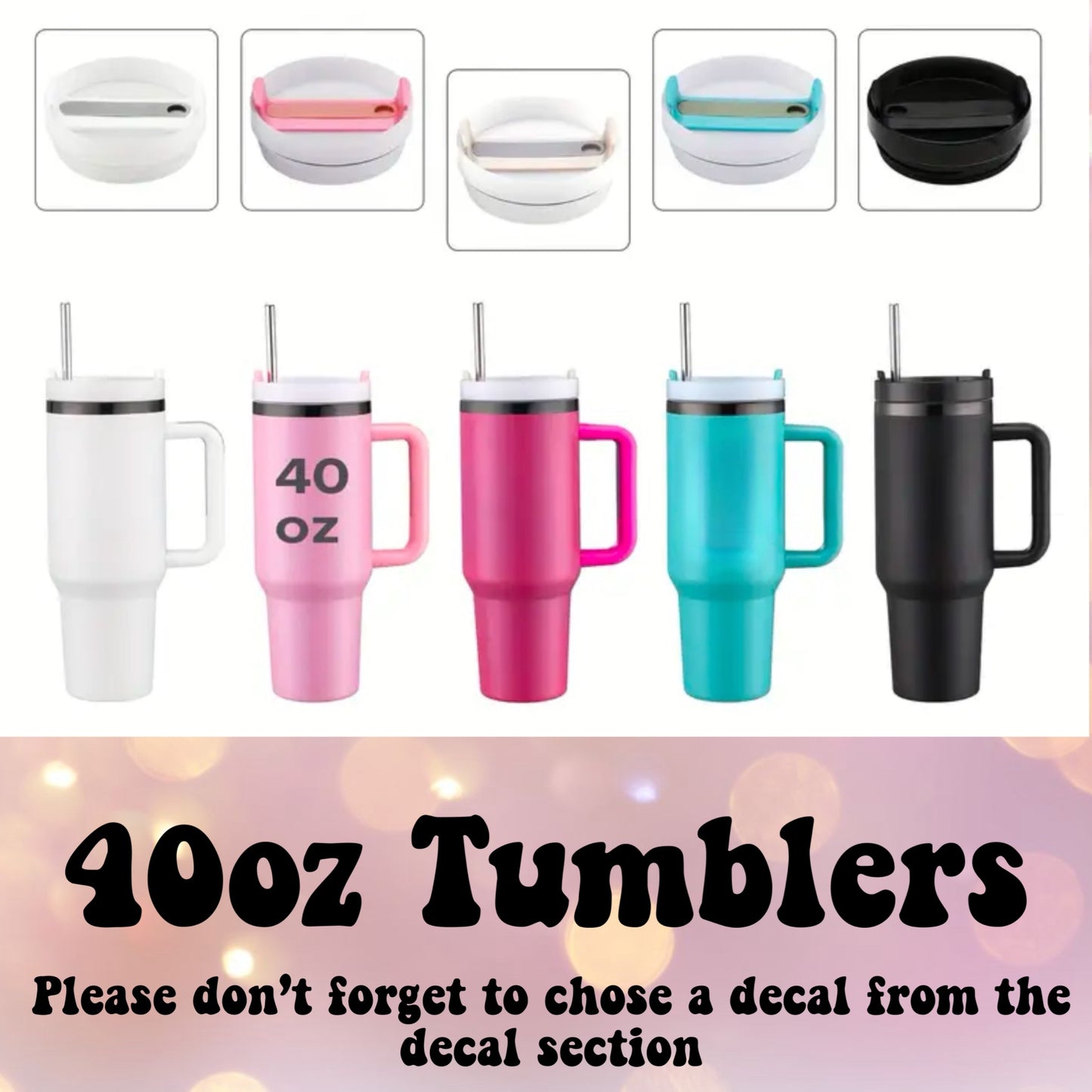 40oz Tumbler Cups