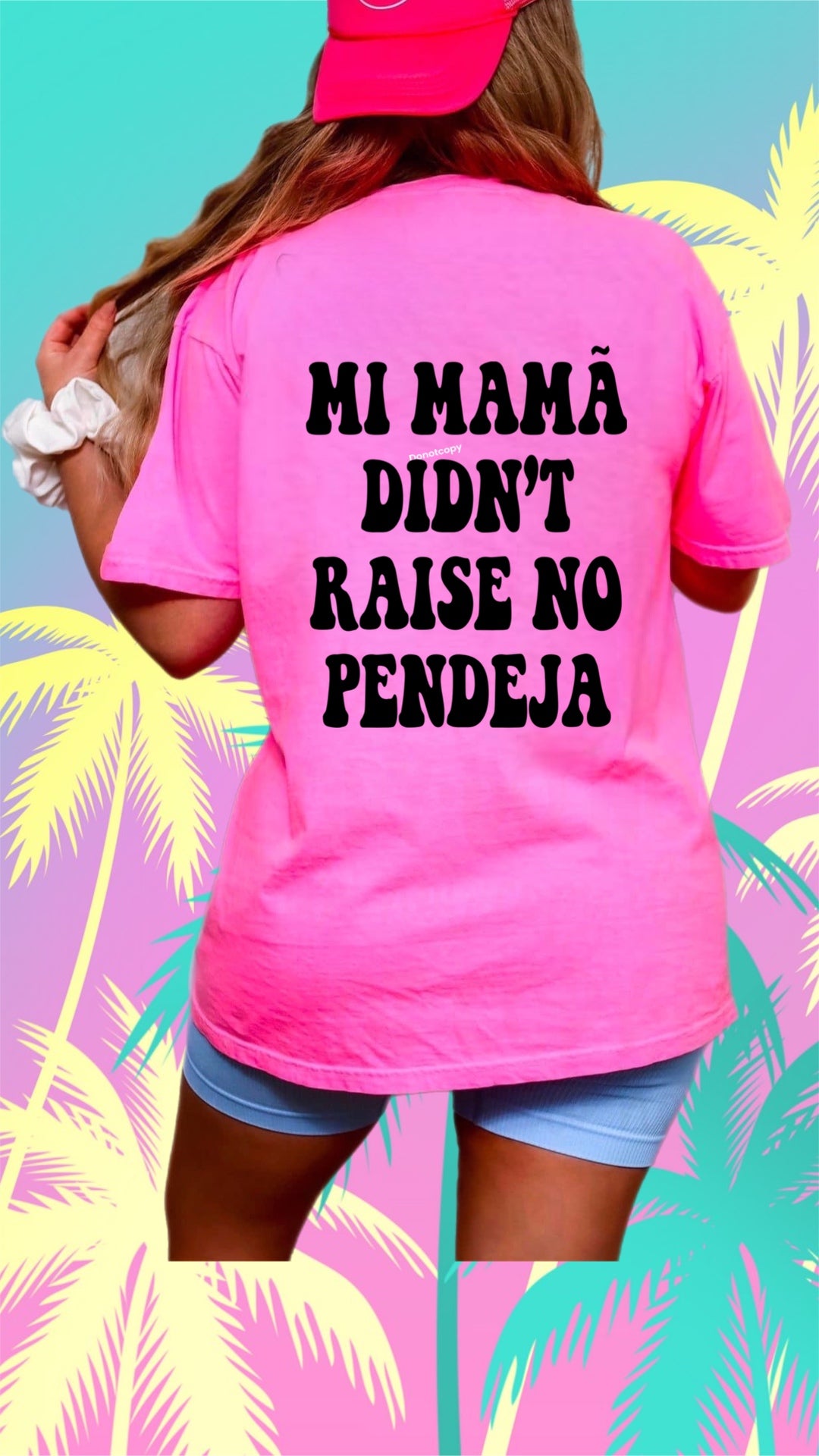 Mi mama did raise no pendeja