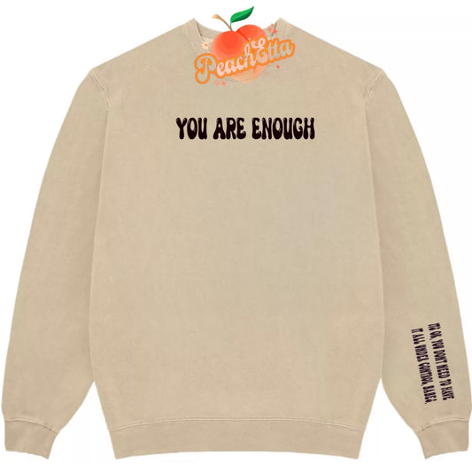 You Are Enough Sweatshirt