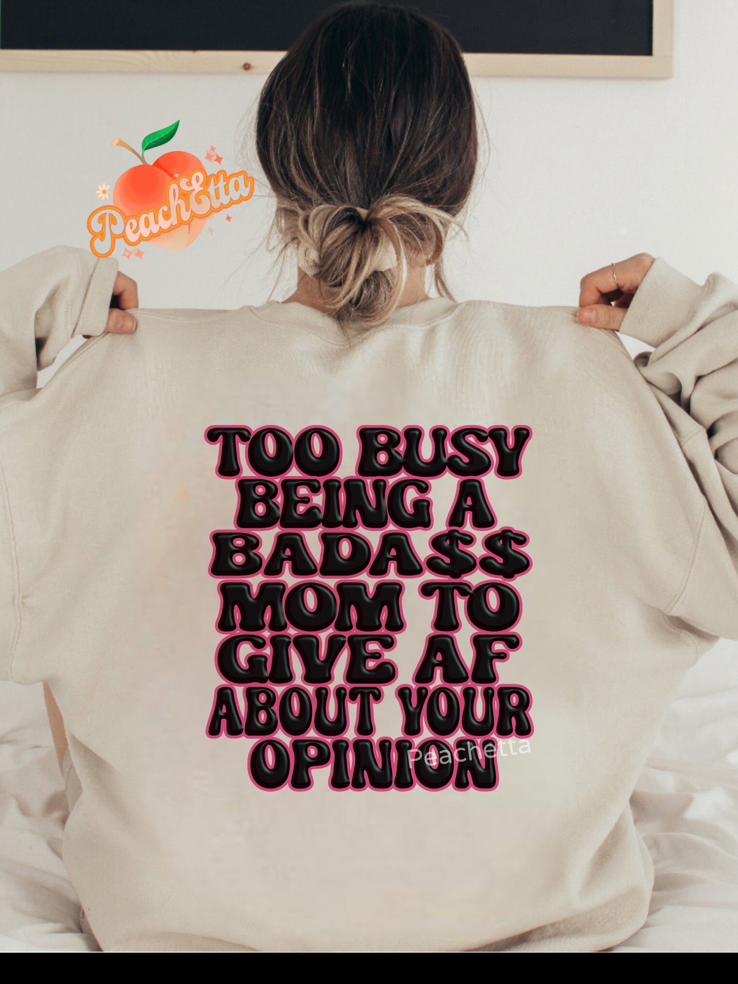 Too busy badass mama