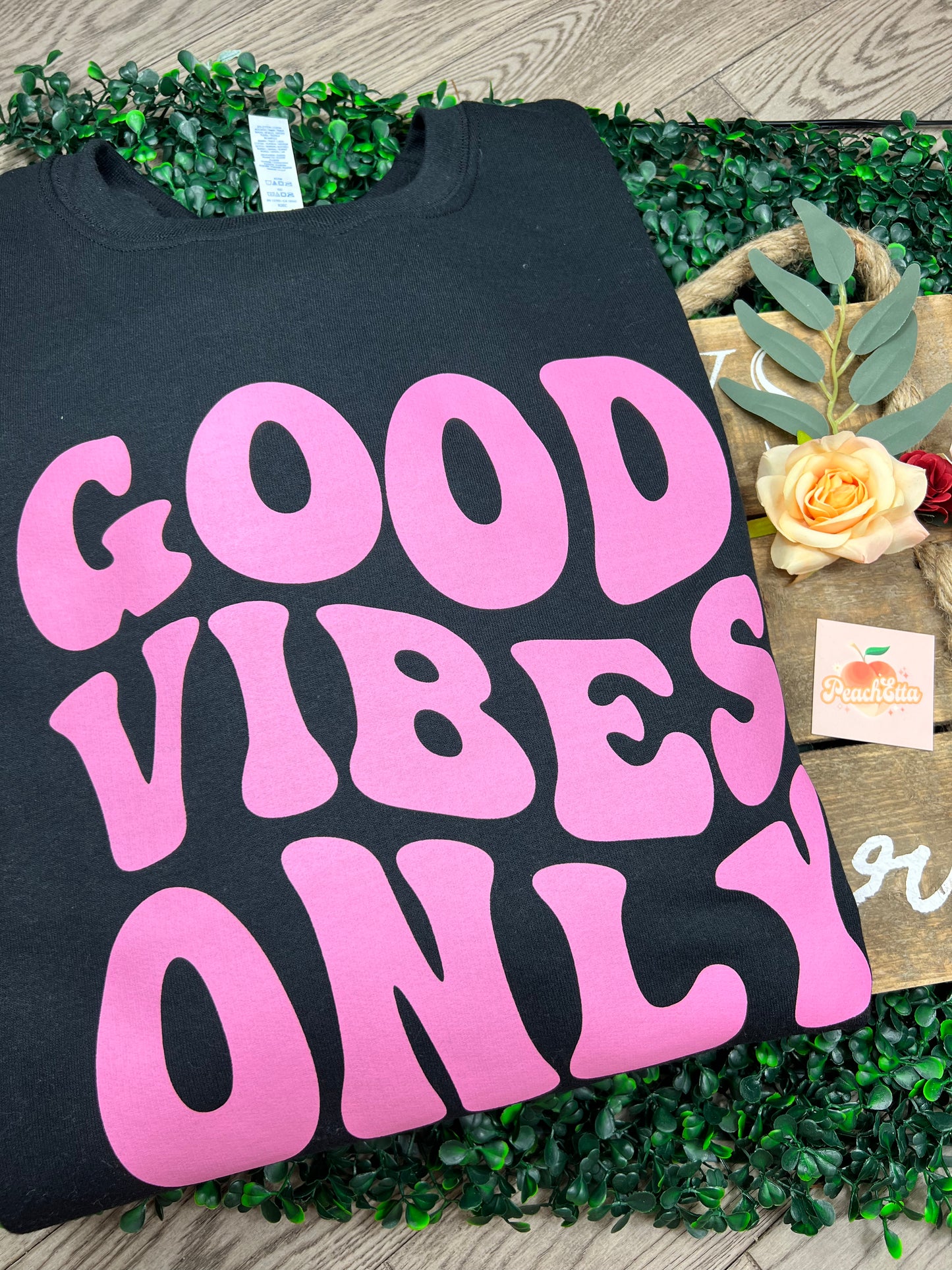 Good Vibes Only